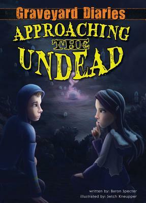 Approaching the Undead by Baron Specter
