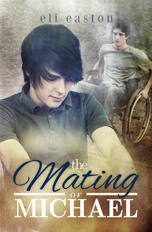 The Mating of Michael by Eli Easton