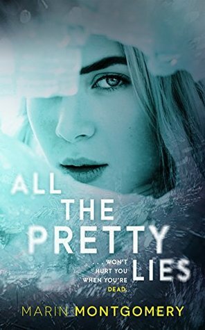 All the Pretty Lies by Marin Montgomery