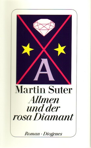 Allmen und der rosa Diamant by Martin Suter