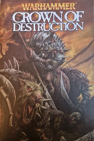 Warhammer: Crown of Destruction by Kieron Gillen