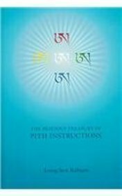 The Precious Treasury of Pith Instructions by Longchen Rabjam