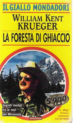 La foresta di ghiaccio by William Kent Krueger