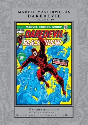 Marvel Masterworks: Daredevil, Vol. 10 by Gerry Conway, Don Heck, Syd Shores, Steve Englehart, Rich Buckler, Gene Colan, Steve Gerber, Chris Claremont