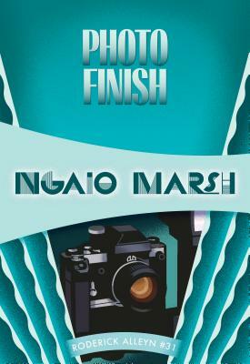 Photo Finish by Ngaio Marsh