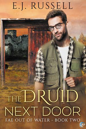 The Druid Next Door by E.J. Russell