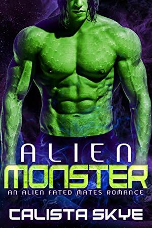 Alien Monster by Calista Skye