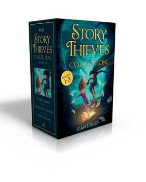 Story Thieves Collection Books 1-3: Story Thieves; The Stolen Chapters; Secret Origins by James Riley
