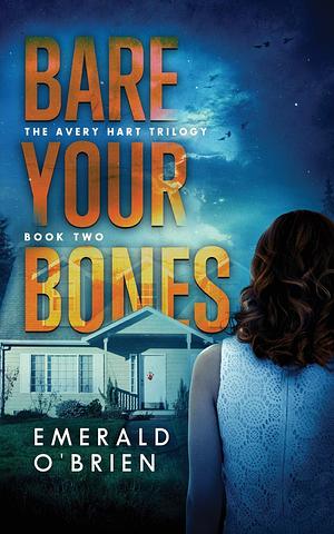 Bare Your Bones by Emerald O'Brien