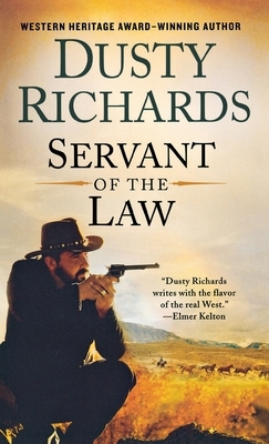 Servant of the Law by Dusty Richards