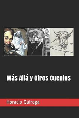 Más Allá y Otros Cuentos by Horacio Quiroga