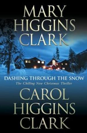 Dashing Through the Snow by Mary Higgins Clark