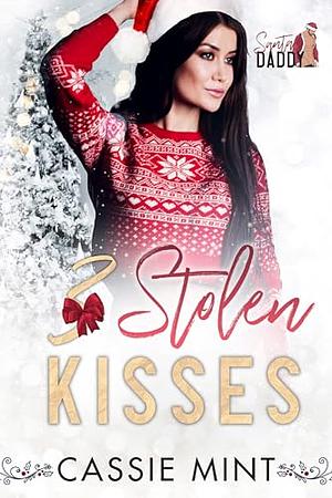 Three Stolen Kisses by Cassie Mint