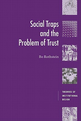 Social Traps and the Problem of Trust by 