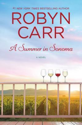 A Summer in Sonoma by Robyn Carr