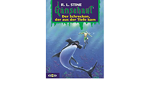 Der Schrecken, Der Aus Der Tiefe Kam by R.L. Stine
