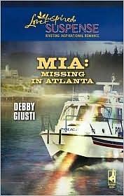 Mia: Missing in Atlanta by Debby Giusti