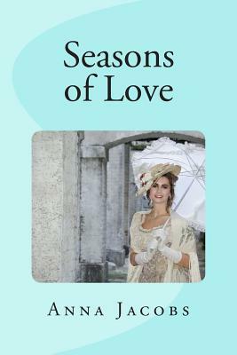 Seasons of Love by Anna Jacobs