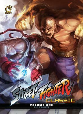 Street Fighter Classic Volume One: Hadoken by Andrew Hou, Ken Siu-Chong, Hyung-Tae Kim, Arnold Tsang, Joe Madureira, Alvin Lee