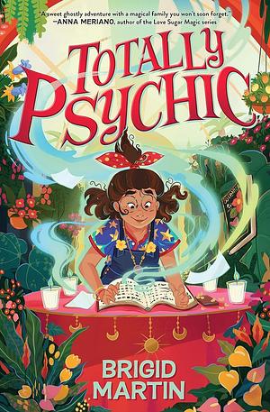 Totally Psychic by Brigid Martin