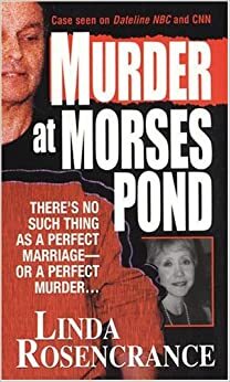 Murder at Morses Pond by Linda Rosencrance