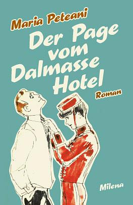 Der Page vom Dalmasse Hotel by Maria Peteani
