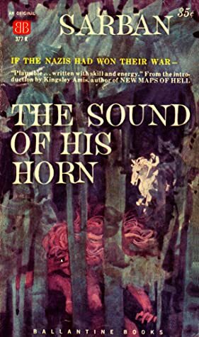 The Sound of His Horn by Sarban, John William Wall