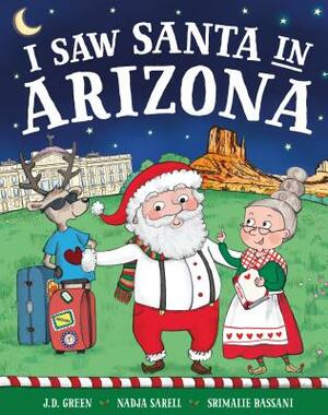 I Saw Santa in Arizona by Jd Green