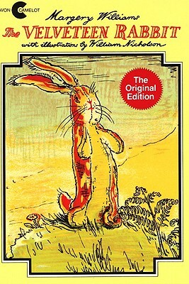 The Velveteen Rabbit, Or, How Toys Become Real by Margery Williams Bianco