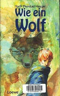 Wie Ein Wolf by Torill Thorstad Hauger