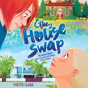 The House Swap by Yvette Clark