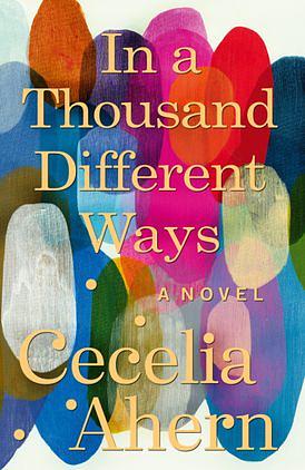 In a Thousand Different Ways by Cecelia Ahern