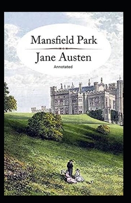 Mansfield Park Annotated by Jane Austen