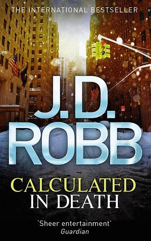 Calculated in Death by J.D. Robb