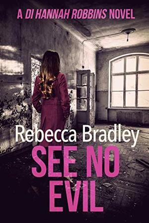 See No Evil by Rebecca Bradley