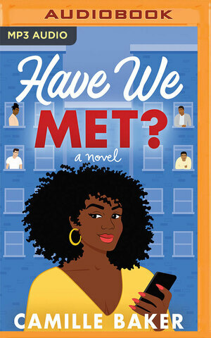 Have We Met? by Camille Baker