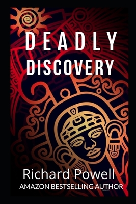Deadly Discovery by Richard Powell