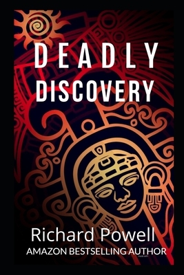 Deadly Discovery by Richard Powell