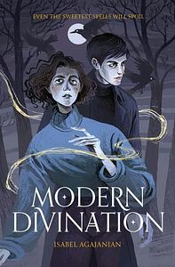 Modern Divination, Volume 1 by Isabel Agajanian