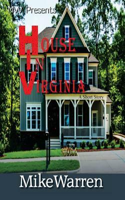 House In Virginia by Mike Warren