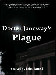 Doctor Janeway's Plague by John Farrell
