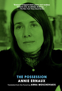 The Possession by Annie Ernaux