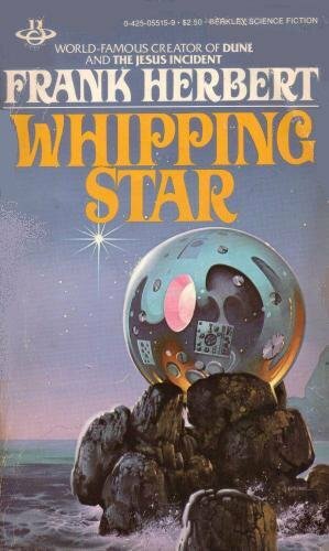 Whipping Star by Frank Herbert