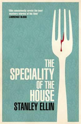 The Speciality of the House by Stanley Ellin