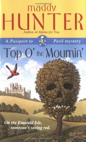 Top O' the Mournin by Maddy Hunter