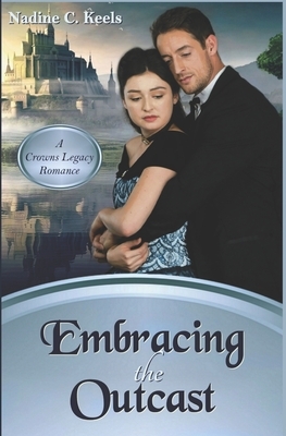 Embracing the Outcast by Nadine C. Keels