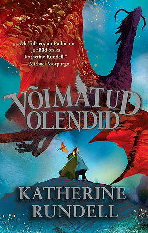 Võimatud olendid by Katherine Rundell