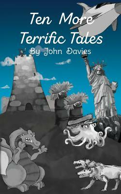 Ten More Terrific Tales by John Davies