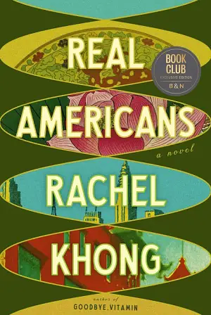 Real Americans by Rachel Khong