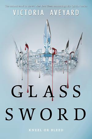 Glass Sword by Victoria Aveyard